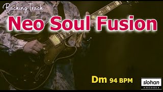 Video thumbnail of "Neo Soul Fusion   (JAZZ FUNK SOUL)／Backing Track (Dm 94 BPM)"