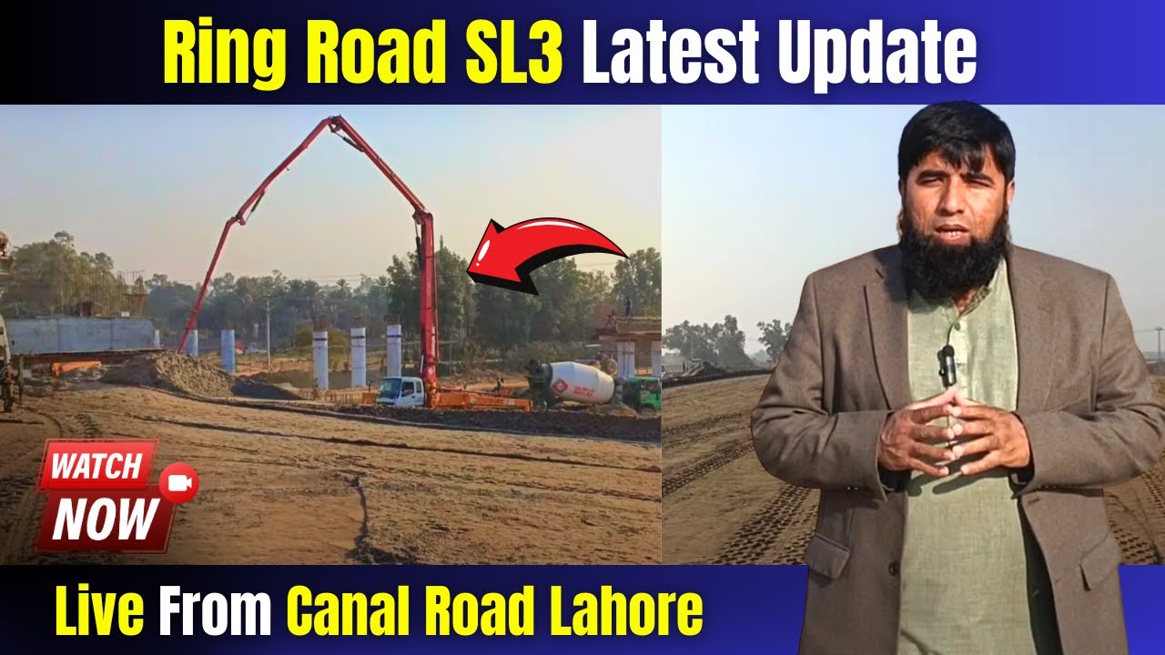 Ring Road SL3 Live Visit From Canal Road Lahore | Ring Road SL3 ...