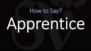 How To Pronounce Apprentice Correctly Meaning Pronunciation Youtube