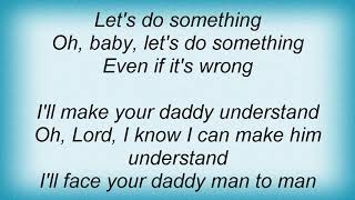 Video thumbnail of "Vince Gill - Let's Do Something Lyrics"