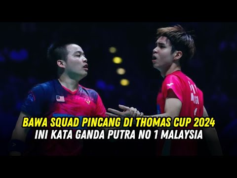 Bawa Squad Pincang di Thomas Cup 2024 Ini Kata Ganda Putra No 1 Malaysia