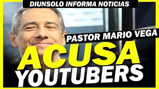 PASTOR Mario Vega CONTRA NAYIB ACUSA A YOUTUBERS DE RECIBIR DINERO- DIUNSOLO