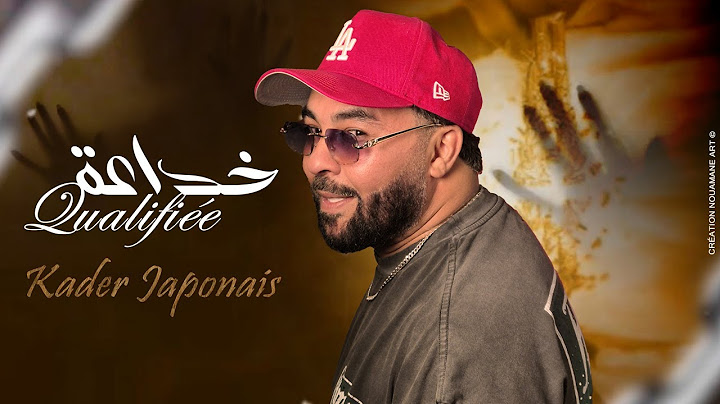 Kader Japonais - Khda3a qualifiée (Exclusive Music Video)