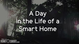 A Day in the Life of a Smart Home