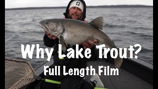 Why Lake Trout? - Full Length Film