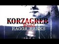 Ragga ranks feat korzagreb  husler