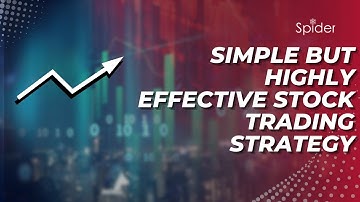 SIMPLE but HIGHLY EFFECTIVE STOCK TRADING STRATEGY by SPIDER SOFTWARE | LIVE DEMO