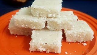 Coconut Burfi  | Home made Snacks | Simple &amp; Tasty Coconut Burfi | Sweet Recipe | Sweet burfi