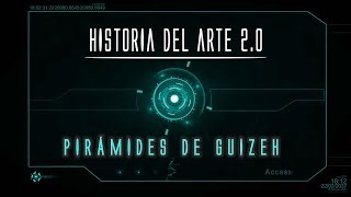 Historia del Arte 2.0 | Phantom Vision | Pirámides de Guizeh