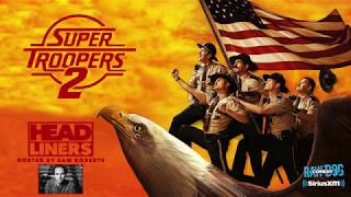 Super Troopers 2 FULL Cast & Sam Roberts- Spending Money, PotFest Movie, Forming Broken Lizard etc