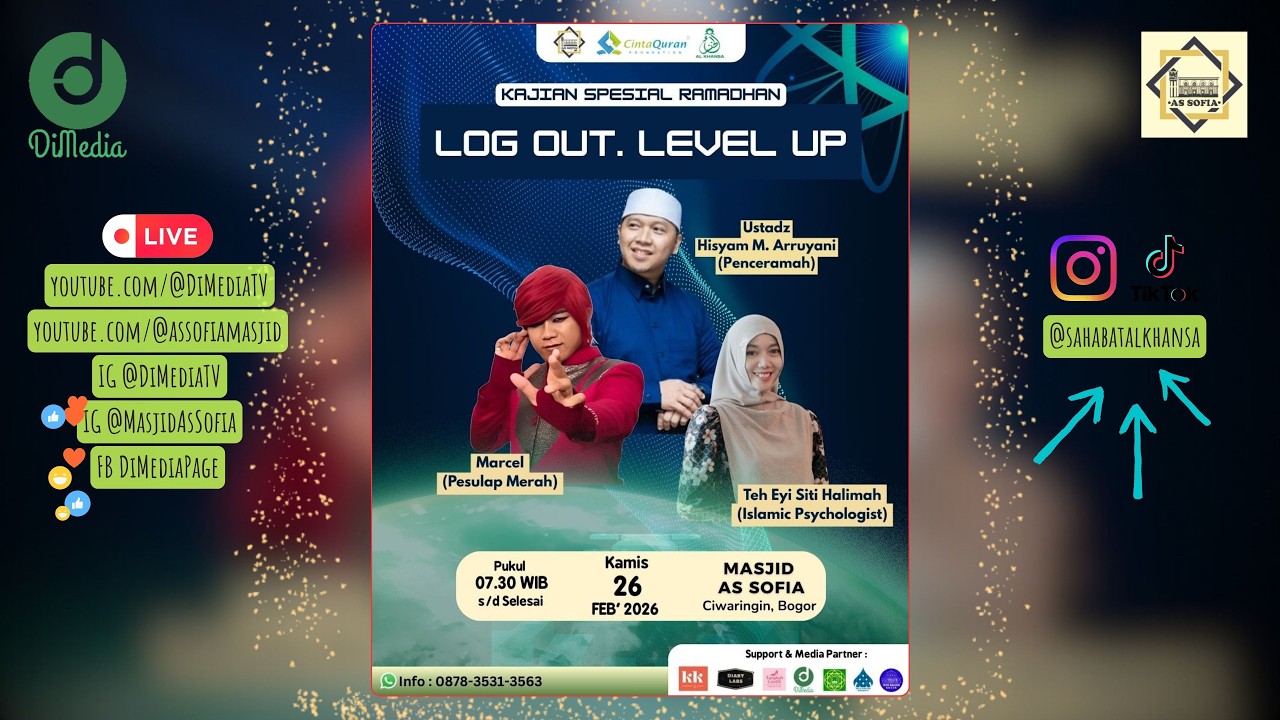 LOG OUT. LEVEL UP | Ust. Hisyam & Pesulap Merah, MT Al Khansa, 26 Februari 2026 @Masjid AsSofia
