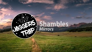 Shambles - Mirrors