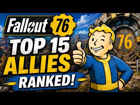 🏆 The 15 BEST Allies in Fallout 76 Ranked! (2026)