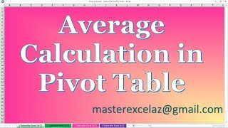 How to do Average Calculation in Pivot Table in MS Excel 2013