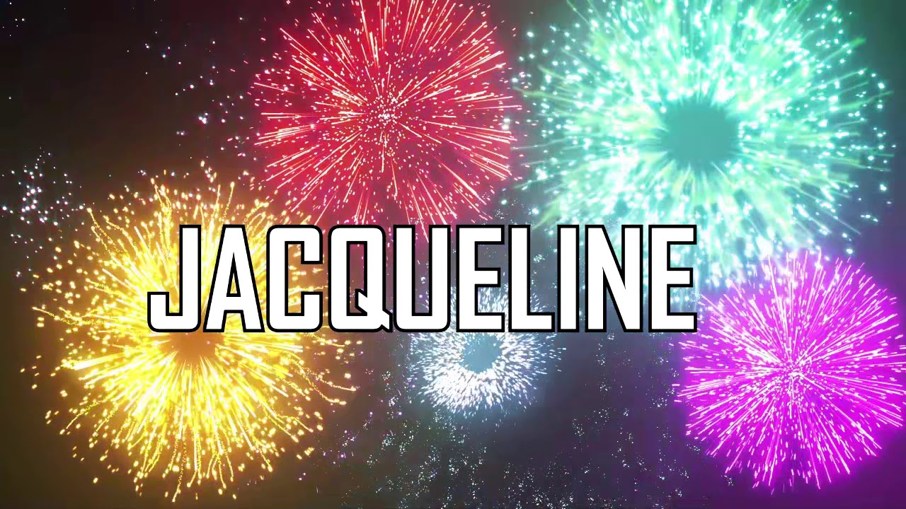 Joyeux Anniversaire Jacqueline Youtube