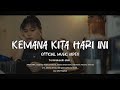 Batas senja  kemana kita hari ini official music