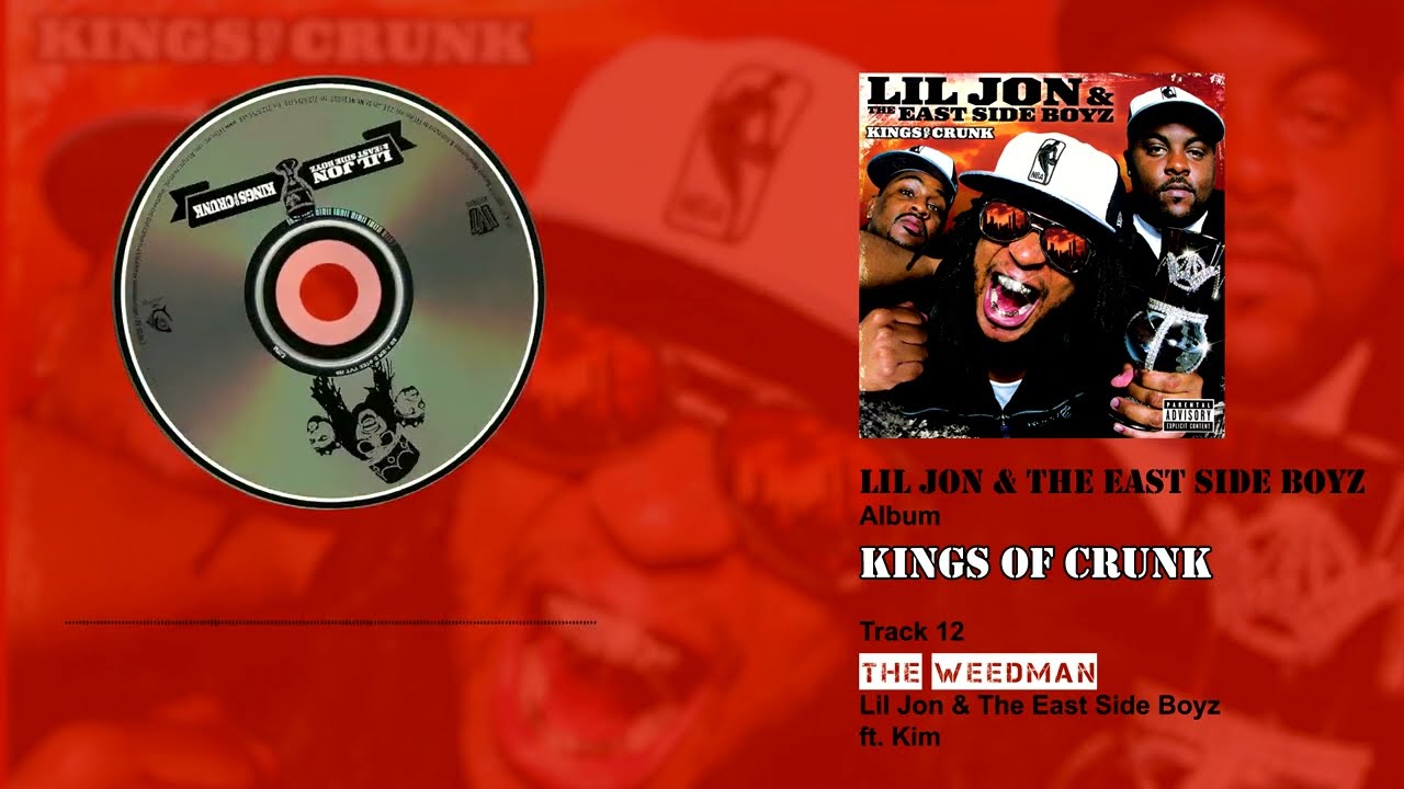 Lil Jon & The East Side Boyz - The Weedman