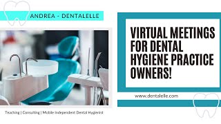 NEW Virtual Q+A Meetings for Dental Hygiene Practice Owners