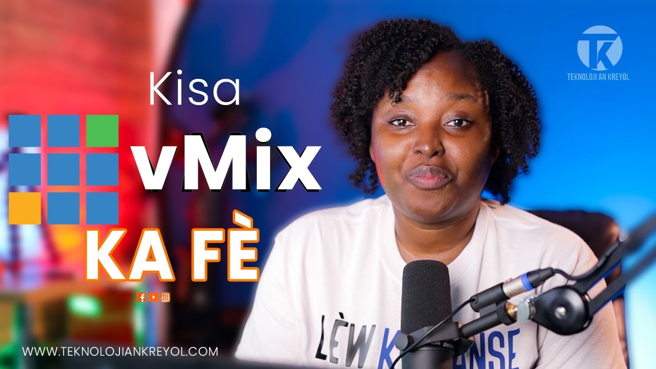 APRANN KISA Vmix YE e Kòman ou ka itilizel nan sèlman nan 30mn | What is vMix and how to use it