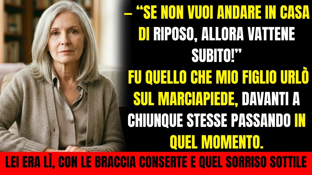 Mio figlio mi ha cacciata: “Se rifiuti la casa di riposo, vattene!” Un’ora dopo arrivò una limousine