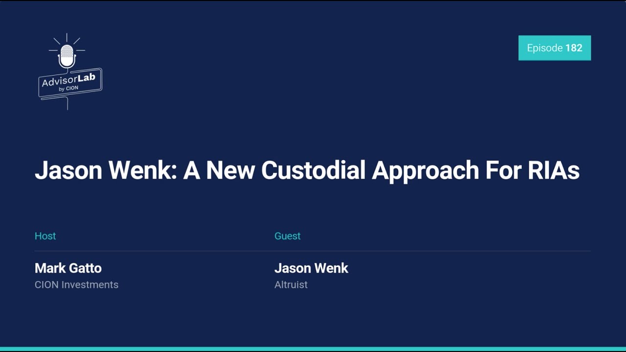 Jason Wenk: A New Custodial Approach For RIAs