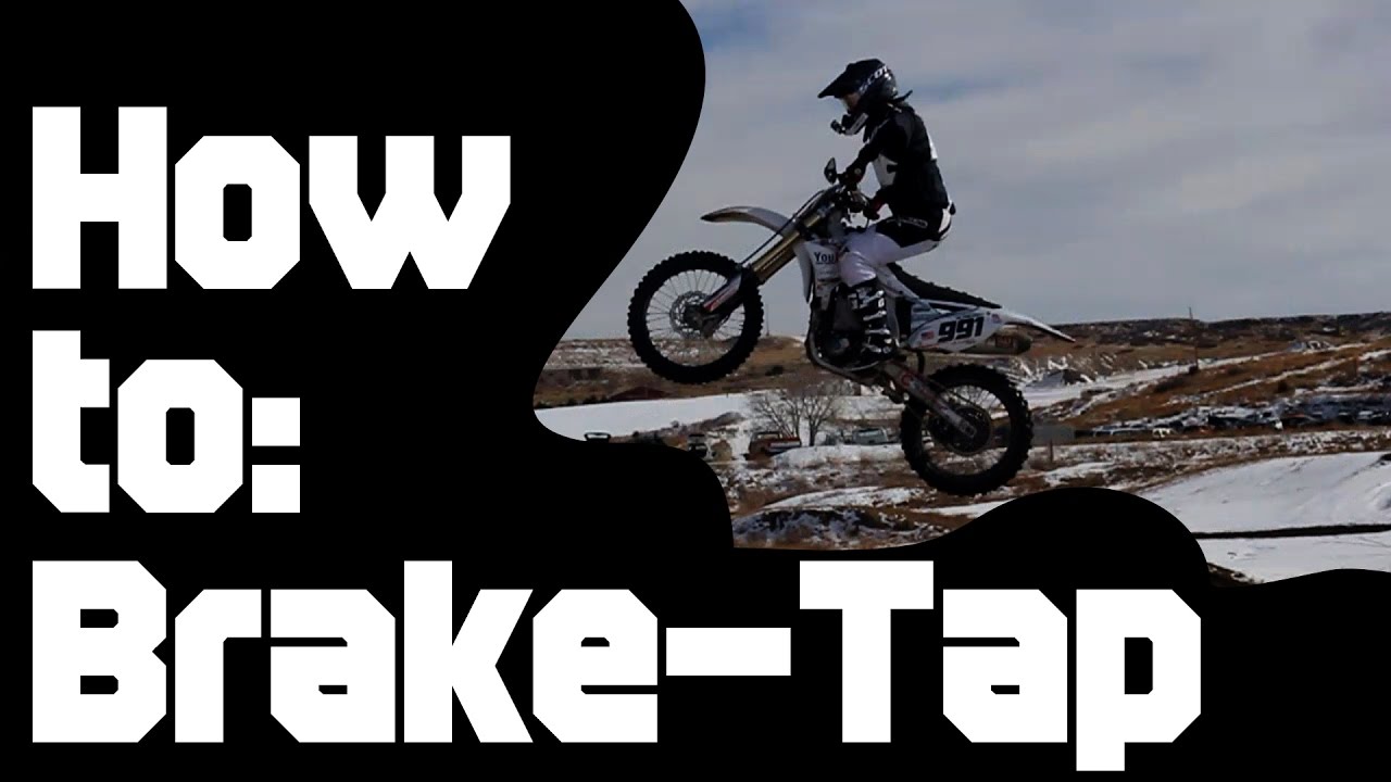How To Brake Tap Motocross Tip and Tutorial YouTube