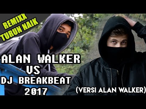 dj-alan-walker-turun-naik-oles-trus-vs-dj-breakbeat-2017---versi-alan-walker-parody