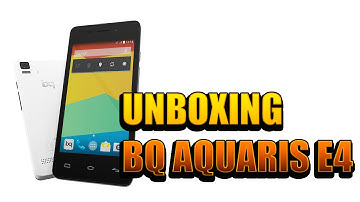 UNBOXING BQ E4   (arreglado)