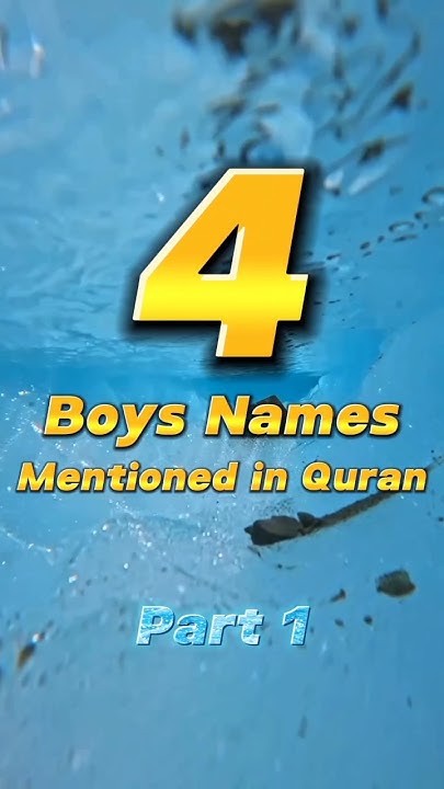 4-boys-names-mentioned-in-quran-part-1-music-remix-history-arabic