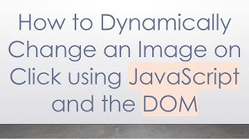 How to Dynamically Change an Image on Click using JavaScript and the DOM