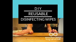 DIY Reusable Disinfecting Wipes
