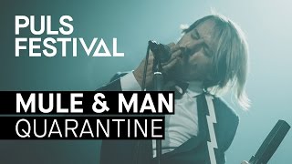 Mule &amp; Man - Quarantine (live beim PULS Festival 2016) [Bonaparte Cover]