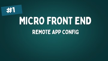 Micro Front End - #1 Webpack Module Federation config