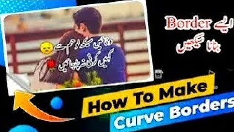 How To Make Curve Borders Like Urdu_1 || Create White Borders For Videos