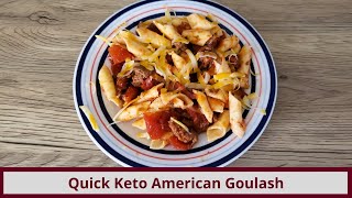 Quick and Easy Keto American Goulash