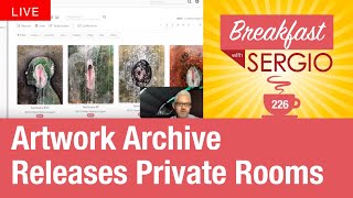 Artwork Archive Releases Private Rooms. Breakfast with Sergio #226