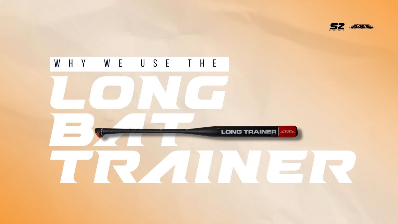 Why We Use The Long Bat Trainer x Axe Bat YouTube