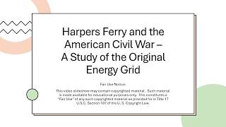 Harpers Ferry and the American Civil War - A Study of the Original Energy Grid