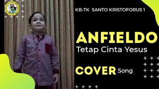 Tetap Cinta Yesus - Anfieldo Wisdom Nabasa R Cover Song