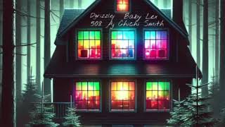 DGrizzley- House Party ft 508 Aj, Baby Lex \u0026 Chichi Smith (Official Audio)