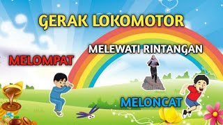 GERAK LOKOMOTOR MELOMPAT DAN MELONCAT GERAK LOKOMOTOR MELOMPAT DAN MELONCAT