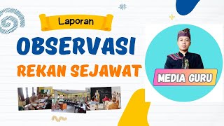 Contoh Laporan Observasi Rekan Sejawat Untuk E Kinerja Di Pmm mediaguru87