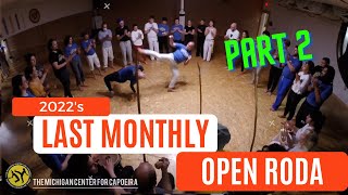 2022's Last Monthly Open Roda - Part 2 - Roda - #tmc4c