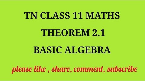TN 11 Maths chapter 2 Basic algebra Theorem 2.1