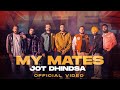 My Mates | Jot Dhindsa | The Landers  | Latest Punjabi Songs 2023 | New Punjabi Song 2023