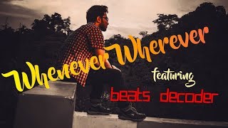 WHENEVER | FREESTYLE DANCE | beats decoder