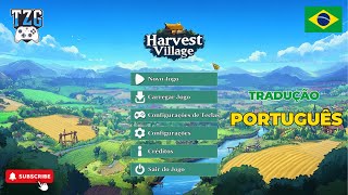 TRADUÇÃO PARA O JOGO HARVEST VILLAGE
