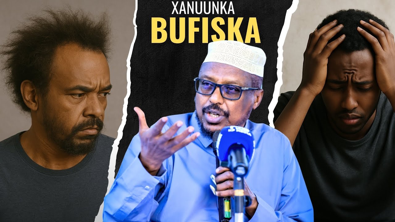 Somaalidu Xanuunka Maskaxda ku dhaca (Waalida) Wey Qarsata || Sh Mustafe