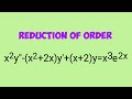 x^2y&quot;-(x^2+2x)y&#39;+(x+2)y=x^3e^2x #Reductionoforder L961