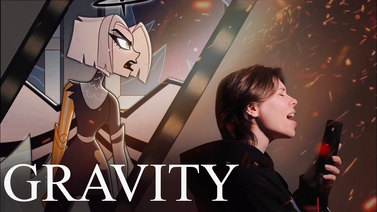Gravity | Hazbin Hotel – RUS cover by prrrotas & ​ @acescrew5602